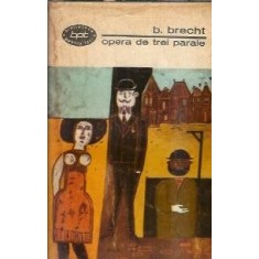 Opera de trei parale - Bertolt Brecht