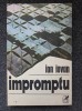 IMPROMPTU - Ion Iovan