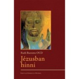 J&eacute;zusban hinni - Ruth Burrows OCD