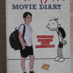 THE WIMPY KID MOVIE DIARY. HOW GREG HEFFLEY WENT HOLLYWOOD-JEFF KINNEY