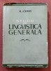 Studii de lingvistica generala. Editura Academiei, 1960 &ndash; Al. Graur, Alta editura