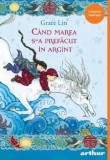Cumpara ieftin Cand marea s-a prefacut in argint/Grace Lin