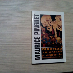 MOARTEA VOLUNTARA IN JAPONIA HARACHIRI la KAMIKAZE - M. Pinguet -1997, 400 p.