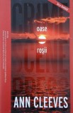 Oase rosii - Ann Cleeves