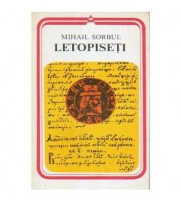 Mihail Sorbul - Letopiseti - Drama in cinci acte si un prolog - 109327 foto