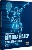 Simona Halep. Eroul. Mitul. Omul - Universul Juridic
