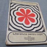 Cumpara ieftin LITERATURA PENTRU COPII -GEOGETA MUNTEANU 1973 MANUAL PENTRU LICEE PEDAGOCICE, Alte materii, Clasa pregatitoare