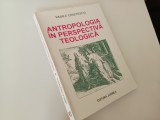 VASILE CRISTESCU, ANTROPOLOGIE IN PERSPECTIVA TEOLOGICA