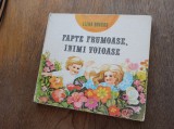 FAPTE FRUMOASE, INIMI VOIOASE - ELENA DRAGOS (dedicatie autoare) 1980
