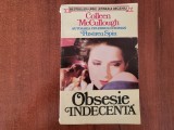 Obsesie indecenta de Colleen McCullough