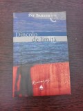 DINCOLO DE LIMITA - PAT BARKER