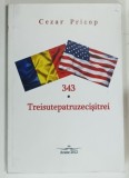 TREISUTEPATRUZECISITREI , 343 de CEZAR PRICOP , 2012
