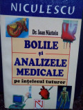Ioan Nastoiu - Bolile si analizele medicale pe intelesul tuturor (editia 2004)
