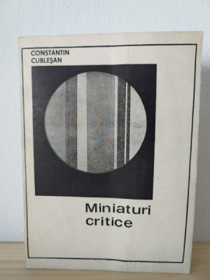 Constantin Cublesan - Miniaturi Critice foto