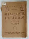 SUR LE THEATRE de H. - R . LENORMAND , 1926 , EXEMPLAR 1036 DIN 2000 , PREZINTA URME DE UZURA