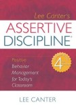 Assertive Discipline: Positive Behavior Management for Today&#039;s Classroom