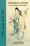 Immortal Sisters: Secret Teachings of Taoist Women Second Edition