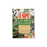 I Spy Year-Round Challenger!: A Book of Picture Riddles