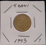 C10 5 - Moneda foarte veche - Romania - 5 banI - 1953