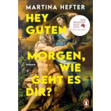 Hey guten Morgen, wie geht es dir? - Hefter Martina