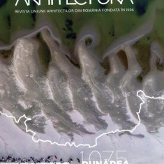 Revista Arhitectura Nr. 1-2/2023 | Dunărea 1075 - Paperback brosat - Uniunea Arhitecților din România