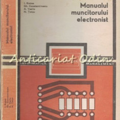 Manualul Muncitorului Electronist - I. Ristea, Gh. Constantinescu, A. Vasile