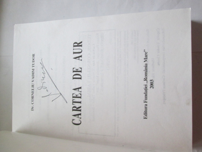 CARTEA DE AUR - CORNELIU VADIM TUDOR (cu autograf)