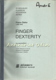 Cumpara ieftin Finger Dexterity - Pietro Deiro, Italia, 73 pagini, exercitii dexteritate, muzica, acordare