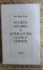 SCURTA ISTORIE A LITERATURII CLASICE CHINEZE-FEN IUAN-CIUN