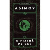 Imperiul 1: O Piatra Pe Cer, Isaac Asimov - Editura Art