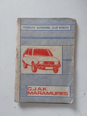 Federatia Automobil Club Roman C.G.J.A.K. Maramures 1986 carnetel notite foto