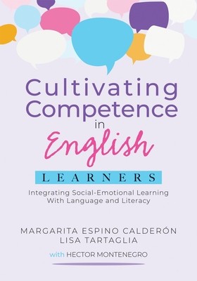 Cultivating Competence in English Learners: Integrating Social-Emotional Learning with Language and Literacy foto