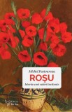 Carte Rosu. Istoria unei culori incitante de Michel Pastoureau - Simbolism si istorie