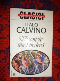 Vicontele taiat in doua - Italo Calvino / 110 pagini