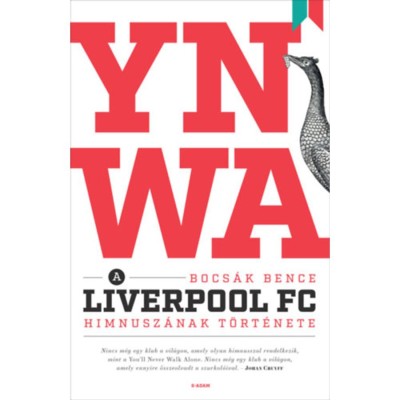 YNWA - A Liverpool FC himnusz&amp;aacute;nak t&amp;ouml;rt&amp;eacute;nete - Bocs&amp;aacute;k Bence foto