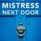The Mistress Next Door: An utterly gripping thriller full of shocking twists