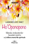 Ho&#039;Oponopono - Paperback brosat - Laurence Luy&eacute;-Tanet - Prestige