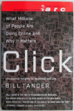 Cumpara ieftin Click. What Millions of People are Doing Online and Why It Matters &ndash; Bill Tancer
