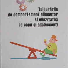 TULBURARILE DE COMPORTAMENT ALIMENTAR SI OBEZITATEA LA COPII SI ADOLESCENTI-VIOLETA ENEA, ADELA MOLDOVAN, RALUCA