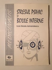 Ioan Bradu Iamandescu - Stresul psihic ?i bolile interne (1993) foto
