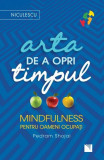 Arta de a opri timpul