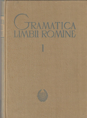 ALEXANDRU GRAUR - GRAMATICA LIMBII ROMANE ( 2 VOLUME ) ( 1963 ) foto