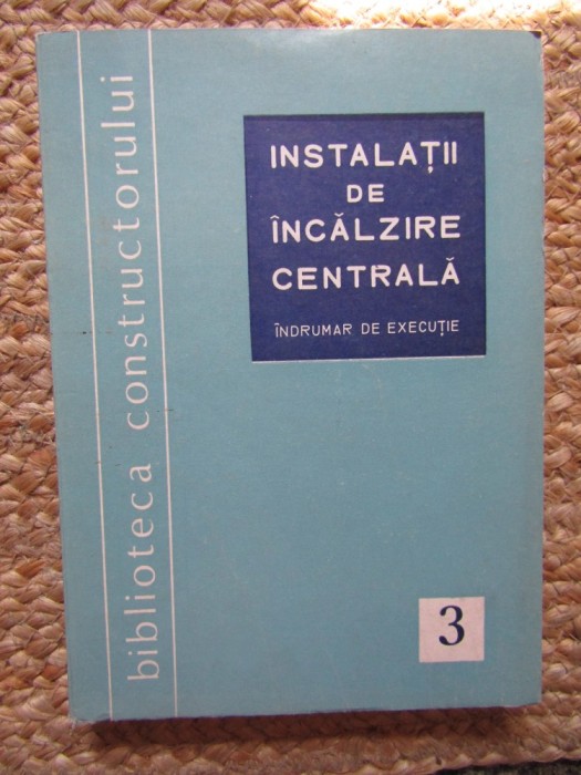 Instalatii de incalzire centrala, vol. 3 Stefan Vintila