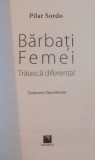 BARBATI FEMEI, TRAIASCA DIFERENTA de PILAR SORDO, 2016