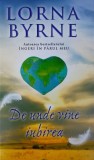 De unde vine iubirea - Paperback brosat - Lorna Byrne - RAO