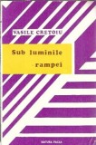Cumpara ieftin Sub luminile rampei - Vasile Cretoiu