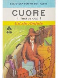 Ed. de Amicis - Cuore inima de copil (Editia: 1988)