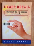 SMART RETAIL. MAGAZINUL TAU - UN FENOMEN AL VANZARILOR - Hammond