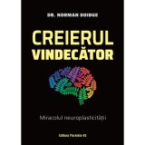 Doidge Norman Creierul vindecator. Miracolul neuroplasticitatii, Paralela 45