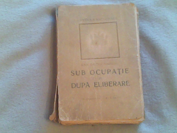 Sub ocupatie si dupa eliberare-Jean Gautier Boissiere